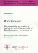 ISBN 9783899360301: Smart Shopping – Eine theoretische und empirische Analyse des preisleistungsorientierten Einkaufsverhaltens von Konsumenten