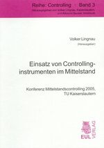 ISBN 9783899364316: Einsatz von Controllinginstrumenten im Mittelstand - Konferenz Mittelstandscontrolling 2005, TU Kaiserslautern