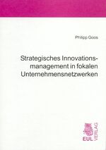 ISBN 9783899365214: Strategisches Innovationsmanagement in fokalen Unternehmensnetzwerken: Gestaltung von Instrumenten