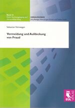 ISBN 9783899368222: Vermeidung und Aufdeckung von Fraud | Sebastian Nimwegen | Taschenbuch | Rechnungslegung und Wirtschaftsprüfung, Bd. 16 | Paperback | 296 S. | Deutsch | 2009 | Josef Eul Verlag GmbH