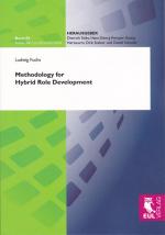 ISBN 9783899369786: Methodology for Hybrid Role Development | Ludwig Fuchs | Taschenbuch | Paperback | 272 S. | Englisch | 2010 | Josef Eul Verlag GmbH | EAN 9783899369786