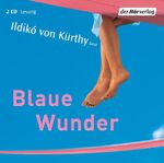 ISBN 9783899404760: Blaue Wunder