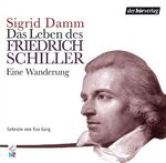 ISBN 9783899404807: Das Leben des Friedrich Schiller