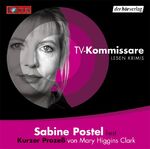 ISBN 9783899408348: Kurzer Prozess: Vollständige Lesung (TV-Kommissare lesen Krimis) Clark, Mary Higgins; Postel, Sabine and Sabine Postel