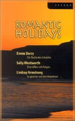 ISBN 9783899410143: Romantic Holidays – Die Rache des Scheichs /Eine Affäre mit Folgen /Es geschah auf den Malediven