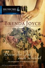Brenda Joyce: Bevor der Tod euch scheide Brenda Joyce: Bevor der Tod euch scheide