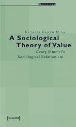 A Sociological Theory of Value - Georg Simmel's Sociological Relationism