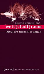 ISBN 9783899424195: Welt(stadt)raum - mediale Inszenierungen