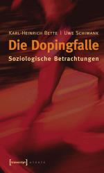 ISBN 9783899425376: Die Dopingfalle - Soziologische Betrachtungen