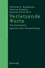 Verletzende Worte – Die Grammatik sprachlicher Missachtung