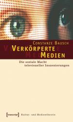 ISBN 9783899425932: Verkörperte Medien - Die soziale Macht televisueller Inszenierungen