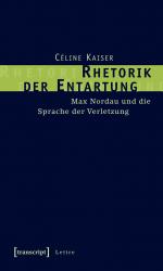 ISBN 9783899426724: Rhetorik der Entartung: Max Nordau und die Sprache der Verletzung (Lettre)