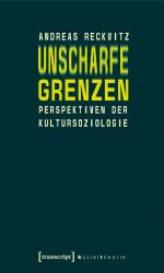 ISBN 9783899429176: Unscharfe Grenzen / Perspektiven der Kultursoziologie