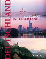 Deutschland - So schön ist unser Land