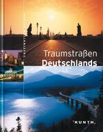 ISBN 9783899440980: Traumstraßen Deutschlands