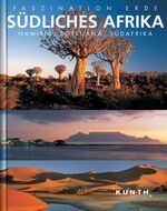 ISBN 9783899441383: Faszination Erde Südliches Afrika Namibia Botswana Südafrika