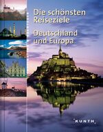 Die schönsten Reiseziele Deutschland und Europa