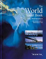 ISBN 9783899444384: KUNTH Bildband The World Travel Book - Die faszinierendsten Reiseziele der Welt