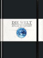 ISBN 9783899445602: Die Welt - Atlas kompakt