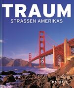 ISBN 9783899446593: KUNTH Bildband TRAUMstrassen Amerikas - Bildband