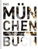 ISBN 9783899446838: Das München Buch – Highlights einer faszinierenden Stadt