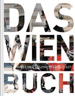 Das Wien Buch - Highlights einer faszinierenden Stadt