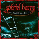 Gabriel Burns - CDs / Angst aus Eis