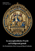 ISBN 9783899463064: In unvergleichlicher Pracht auf Goldgrund gemalt - Die Wiedenbrücker Maler Georg und Eduard Goldkuhle