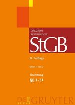 ISBN 9783899492316: Strafgesetzbuch. Leipziger Kommentar / Einleitung; §§ 1-31