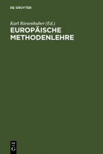 ISBN 9783899493450: Europäische Methodenlehre : Handbuch für Ausbildung und Praxis.