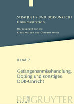 ISBN 9783899496949: Strafjustiz und DDR-Unrecht / Gefangenenmisshandlung, Doping und sonstiges DDR-Unrecht