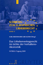 ISBN 9783899497601: Das Urhebervertragsrecht im Lichte der Verhaltensökonomik - INTERGU-Tagung 2009