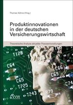 ISBN 9783899523560: Produktinnovationen in der deutschen Versicherungswirtschaft - Theoretische Analyse aktueller Preisentwicklungen