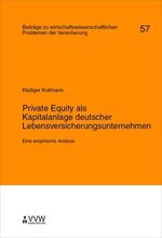 ISBN 9783899523652: Private Equity als Kapitalanlage deutscher Lebensversicherungsunternehmen: Eine empirische Analyse