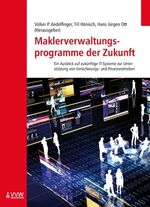 ISBN 9783899525069: Maklerveraltungsprogramme der Zukunft – Ein Ausblick auf zukünfige IT-Systeme zur Unterstützung von Versicherungs- und Finanzvertrieben