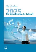 2025 - Die Versicherung der Zukunft