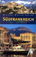 ISBN 9783899531077: Südfrankreich – Reisehandbuch mit vielen praktischen Tipps