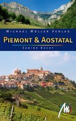 ISBN 9783899536300: Piemont & Aostatal – Reisehandbuch mit vielen praktischen Tipps.