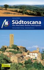 ISBN 9783899536430: Südtoscana - Siena, Monte Amiata, Maremma, Monte Argentario – Reisehandbuch mit vielen praktischen Tipps.