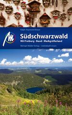 Südschwarzwald - Mit Freiburg - Basel - Markgräflerland