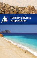 ISBN 9783899539745: Türkische Riviera - Kappadokien Reiseführer Michael Müller Verlag - Individuell reisen mit vielen praktischen Tipps