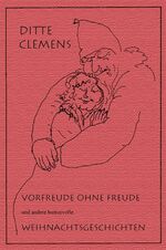 ISBN 9783899541090: Vorfreude ohne Freude und andere humorvolle Weihnachtsgeschichten