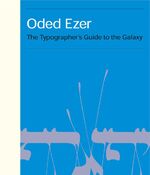 ISBN 9783899552423: Oded Ezer - The Typographer's Guide to the Galaxy