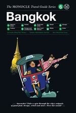 ISBN 9783899556339: Bangkok | Monocle Travel Guide Series | Tyler Brulé (u. a.) | Buch | 146 S. | Englisch | 2015 | Gestalten | EAN 9783899556339