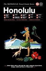 ISBN 9783899556605: Honolulu | Monocle Travel Guide Series | Brûlé Tyler (u. a.) | Buch | 148 S. | Englisch | 2016 | Gestalten | EAN 9783899556605