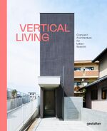 ISBN 9783899558715: Vertical Living – Compact Architecture for Urban Spaces
