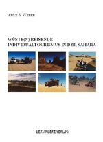 ISBN 9783899592825: Wüste(n) Reisende – Individualtourismus in der Sahara