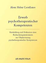 ISBN 9783899593297: Erwerb psychotherapeutischer Kompetenzen