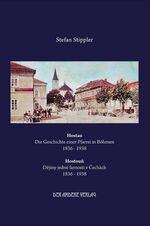 Hostau - die Geschichte einer Pfarrei in Böhmen - 1836 - 1938 ; Festschrift zur 20-jährigen Patenschaftsübernahme der Großen Kreisstadt Dillingen an der Donau über die Heimatstadt Hostau im Böhmerwald ; 18. Oktober 2008