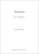 ISBN 9783899598094: Swulun – Eine Erzählung